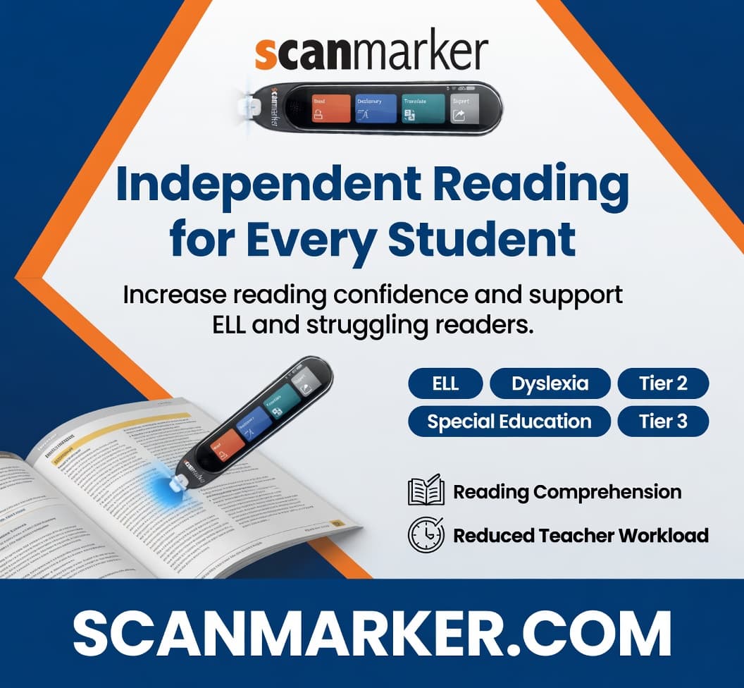 ScanMarker education banner reading "Independent Reading for Every Student," highlighting support for ELL, dyslexia, special education, and reading comprehension